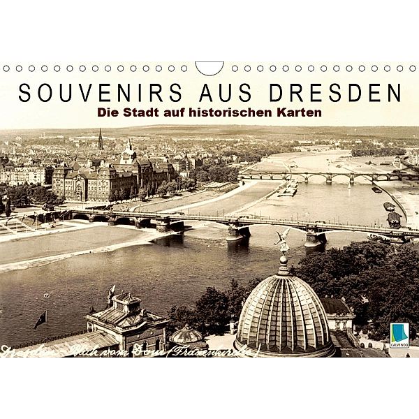 Souvenirs aus Dresden - Die Stadt auf historischen Karten (Wandkalender 2020 DIN A4 quer)