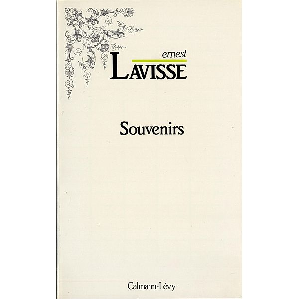 Souvenirs / Biographies, Autobiographies, Ernest Lavisse