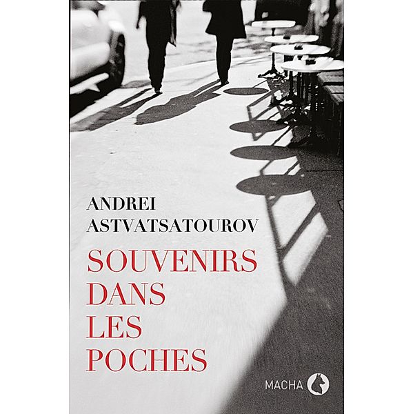 Souvenirs dans les poches, Andrei Astvatsatourov