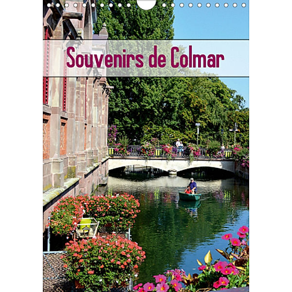 Souvenirs de Colmar (Calendrier mural 2021 DIN A4 vertical), Ulrike Kröll