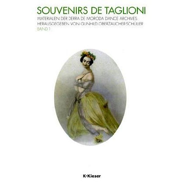 Souvenirs de Taglioni: Bd.1 Taglioni-Materialien der Derra de Moroda Dance Archives