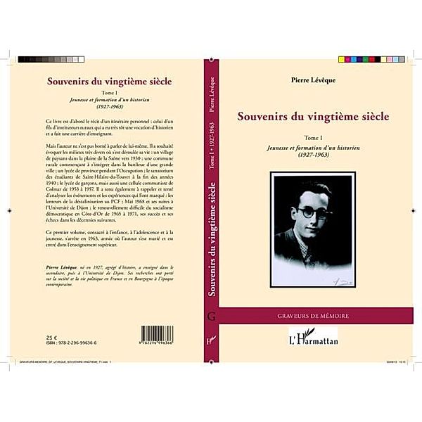 SOUVENIRS DU VINGTIEME SIECLETome 1 - Jeunesse et formatio / Hors-collection, Pierre Leveque