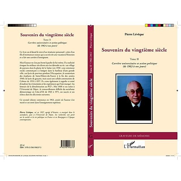SOUVENIRS DU VINGTIEME SIECLETome II - Carriere universita / Hors-collection, Pierre Leveque