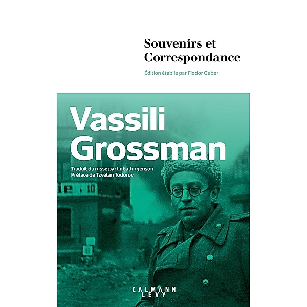 Souvenirs et correspondance / Littérature, Fiodor Guber, Vassili Grossman