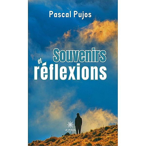 Souvenirs et réflexions, Pascal Pujos