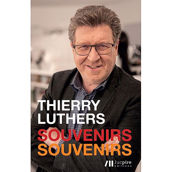 Souvenirs, souvenirs, Thierry Luthers