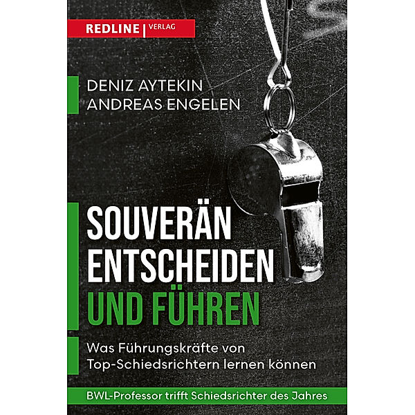 Souverän entscheiden und führen, Deniz Aytekin, Andreas Engelen