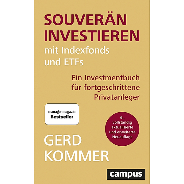Souverän investieren mit Indexfonds und ETFs, Gerd Kommer