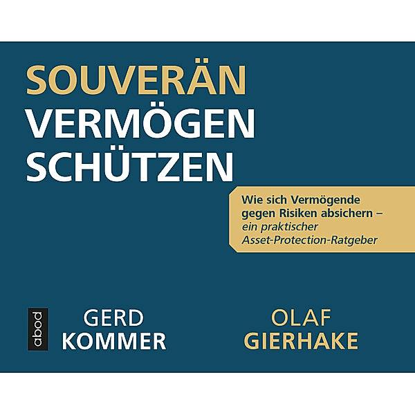Souverän Vermögen schützen,Audio-CD, Gerd Kommer, Olaf Gierhake