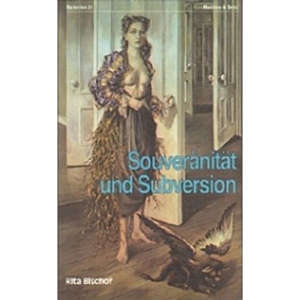 Souveränität und Subversion, Rita Bischof