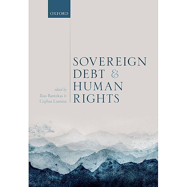 Sovereign Debt and Human Rights, Ilias Bantekas, Cephas Lumina