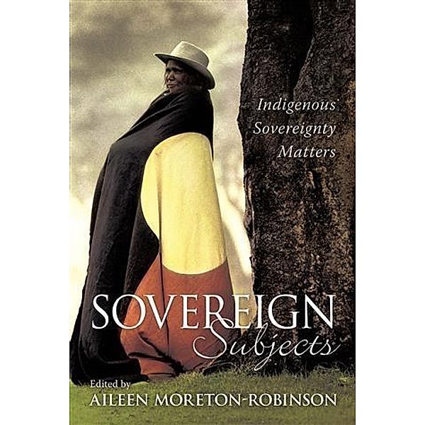 Sovereign Subjects, Aileen Moreton-Robinson