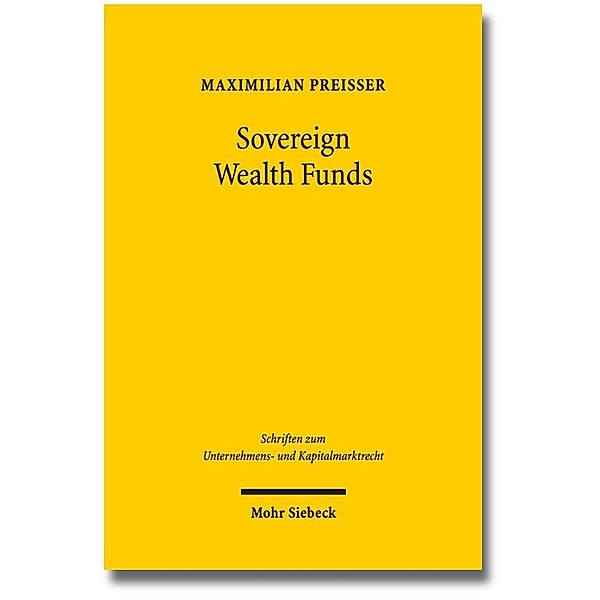 Sovereign Wealth Funds, Maximilian M. Preisser
