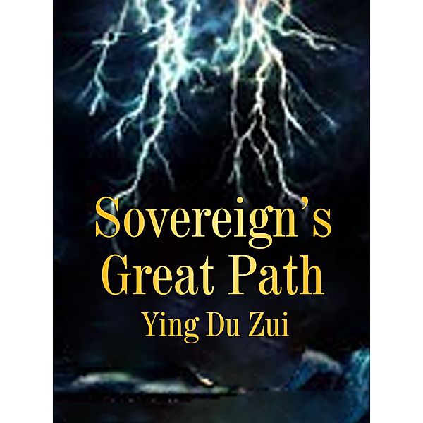 Sovereign's Great Path / Funstory, Ying DuZui