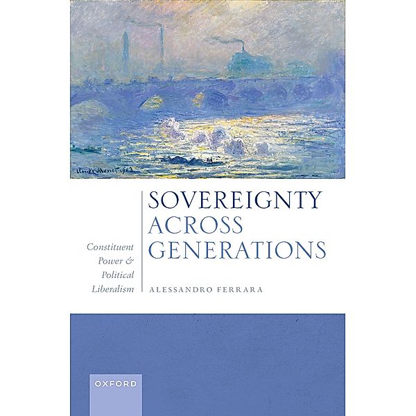 Sovereignty Across Generations, Alessandro Ferrara