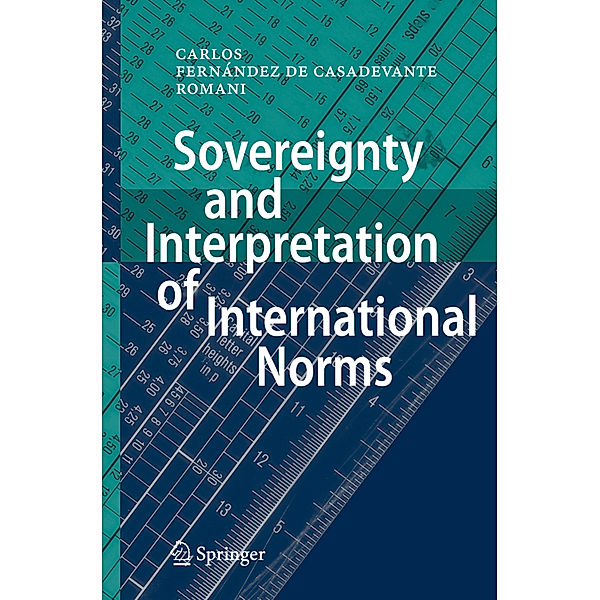 Sovereignty and Interpretation of International Norms, Carlos Fernández de Casadevante y Rom