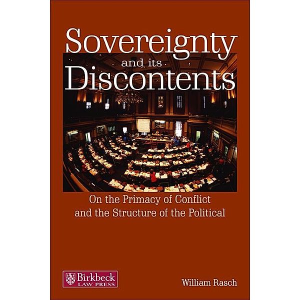 Sovereignty and its Discontents / Birkbeck Law Press, William Rasch