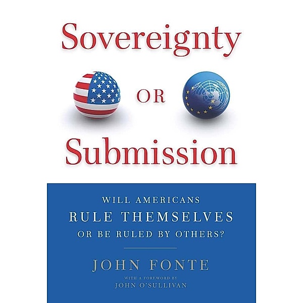 Sovereignty or Submission, John Fonte