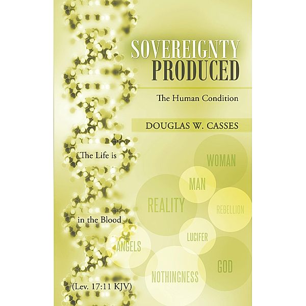 Sovereignty Produced, Douglas W. Casses