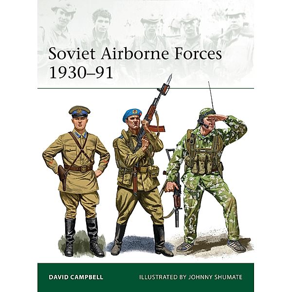 Soviet Airborne Forces 1930-91, David Campbell