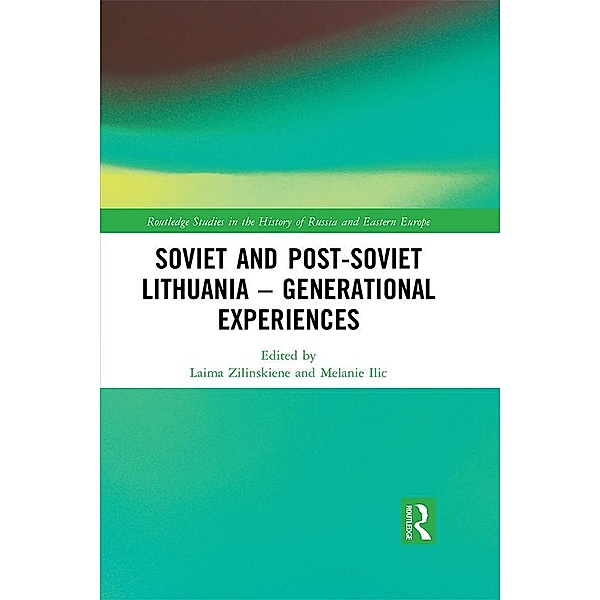 Soviet and Post-Soviet Lithuania - Generational Experiences