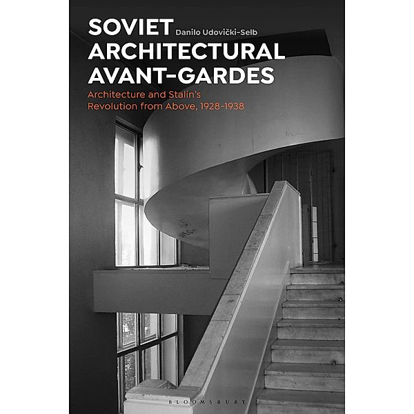 Soviet Architectural Avant-Gardes, Danilo Udovicki-Selb