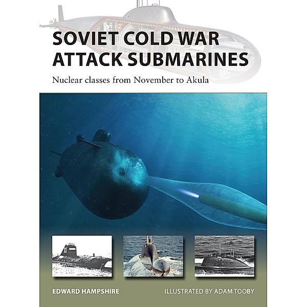 Soviet Cold War Attack Submarines, Edward Hampshire