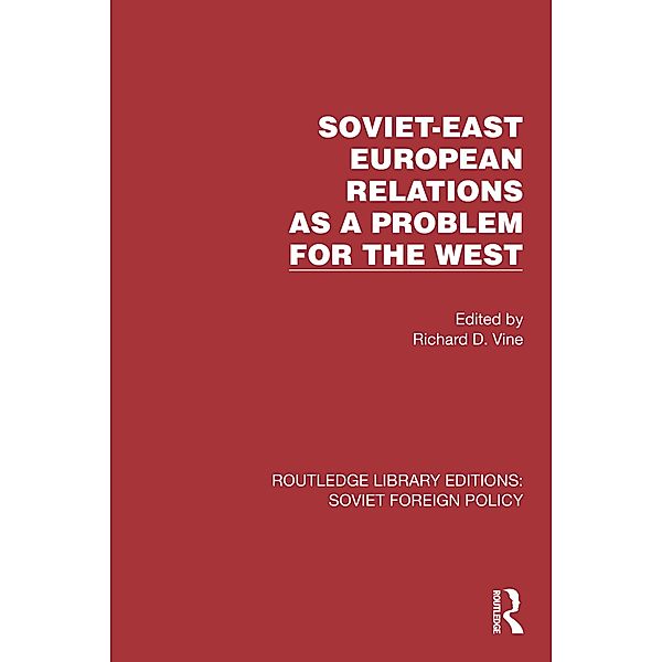 Soviet-East European Relations as a Problem for the West