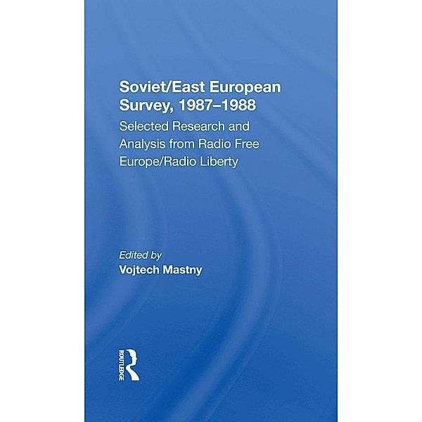 Soviet/east European Survey, 1987-1988, Vojtech Mastny
