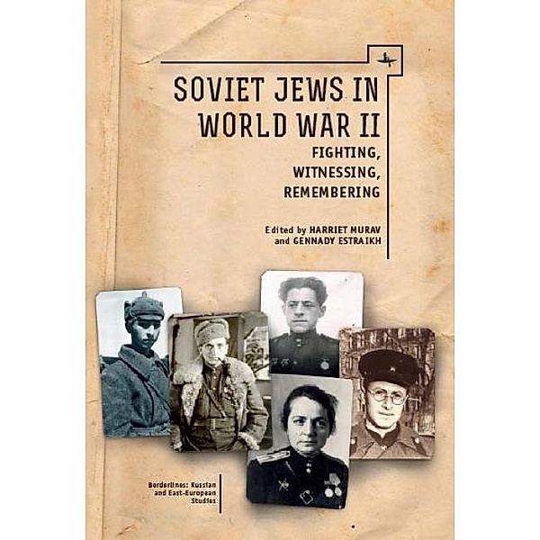 Soviet Jews in World War II, Harriet Murav, Gennady Estraikh