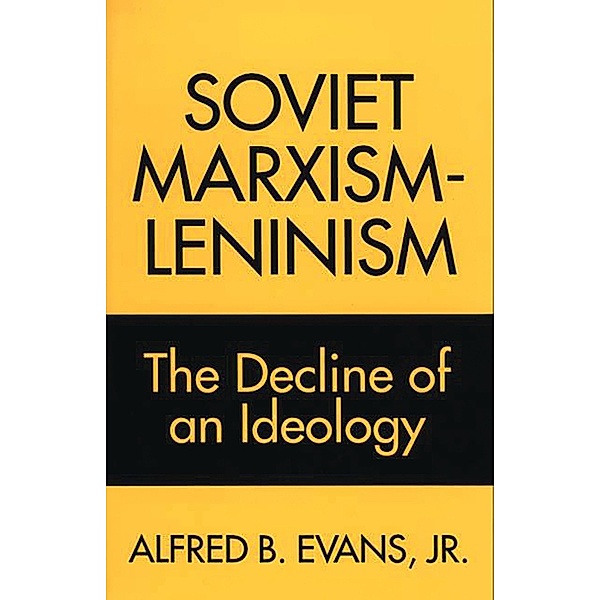 Soviet Marxism-Leninism, Alfred B. Evans