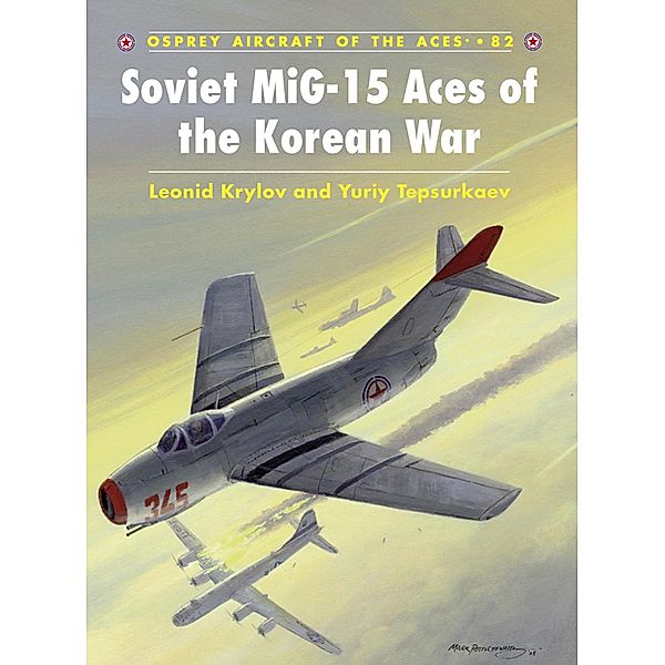 Soviet MiG-15 Aces of the Korean War, Leonid Krylov, Yuriy Tepsurkaev