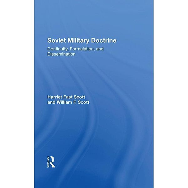 Soviet Military Doctrine, Harriet Fast Scott, William F. Scott