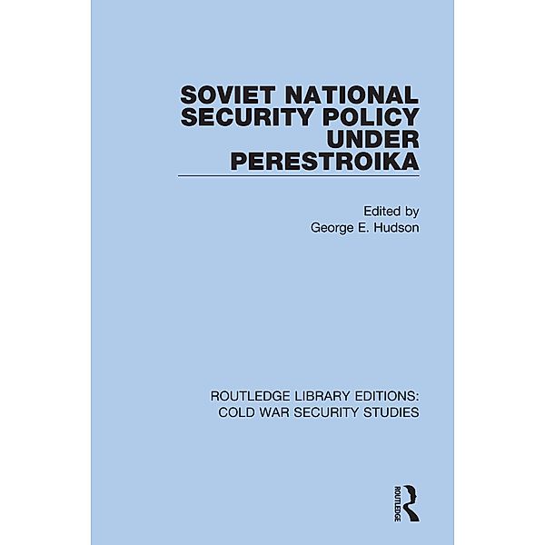 Soviet National Security Policy Under Perestroika