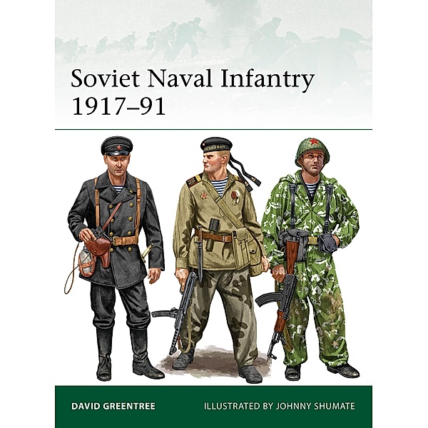 Soviet Naval Infantry 1917-91, David Greentree