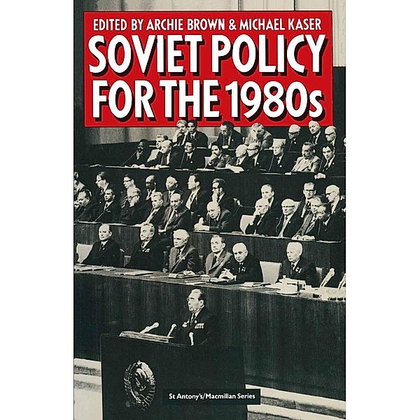 Soviet Policy for the 1980s / St Antony's Series