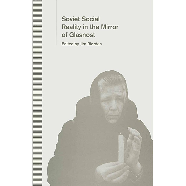 Soviet Social Reality in the Mirror of Glasnost