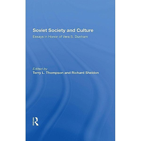Soviet Society And Culture, Terry L Thompson, Richard Sheldon, Edward J Brown, Michael P Sacks