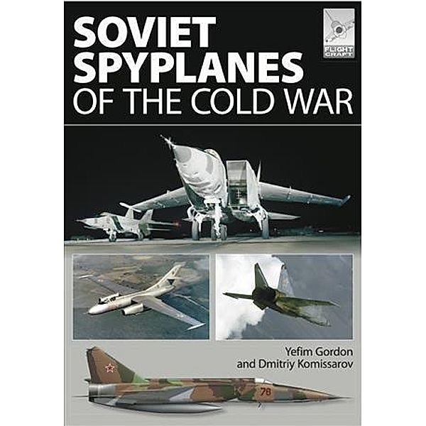Soviet Spyplanes of the Cold War, Yefim Gordon