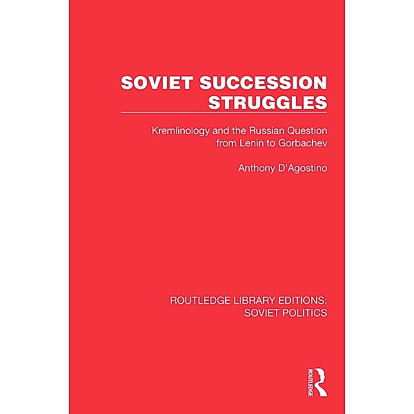 Soviet Succession Struggles, Anthony D'Agostino