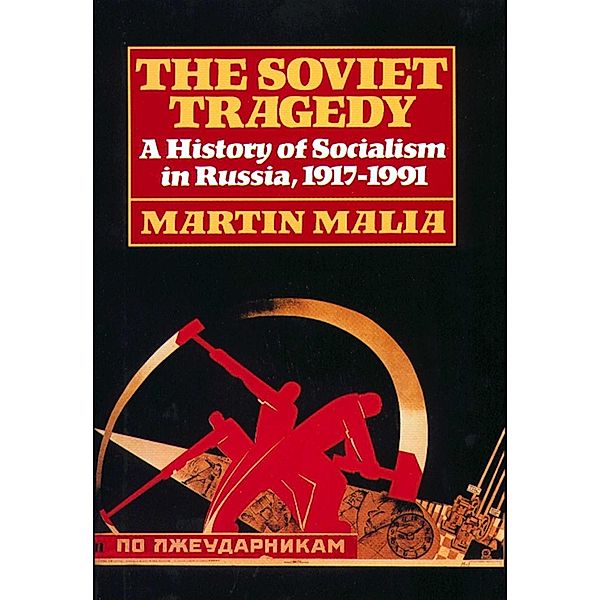 Soviet Tragedy, Martin Malia