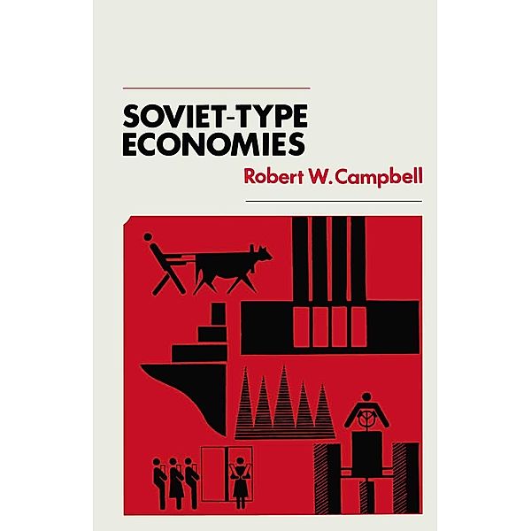 Soviet-Type Economies, Robert W. Campbell
