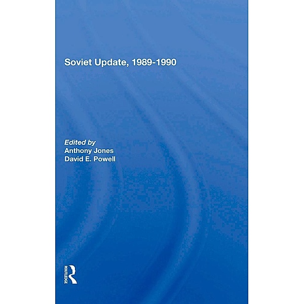 Soviet Update, 1989-1990, Anthony Jones, David E. Powell