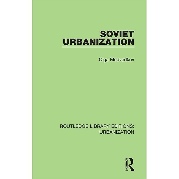 Soviet Urbanization, Olga Medvedkov