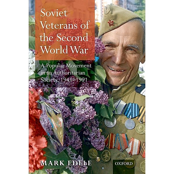 Soviet Veterans of the Second World War, Mark Edele