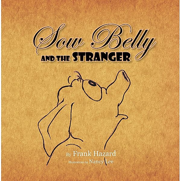 Sow Belly and the Stranger, Frank Hazard