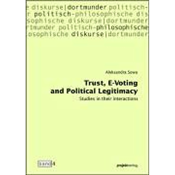Sowa, A: Trust, E-Voting and Political Legitimacy, Aleksandra Sowa