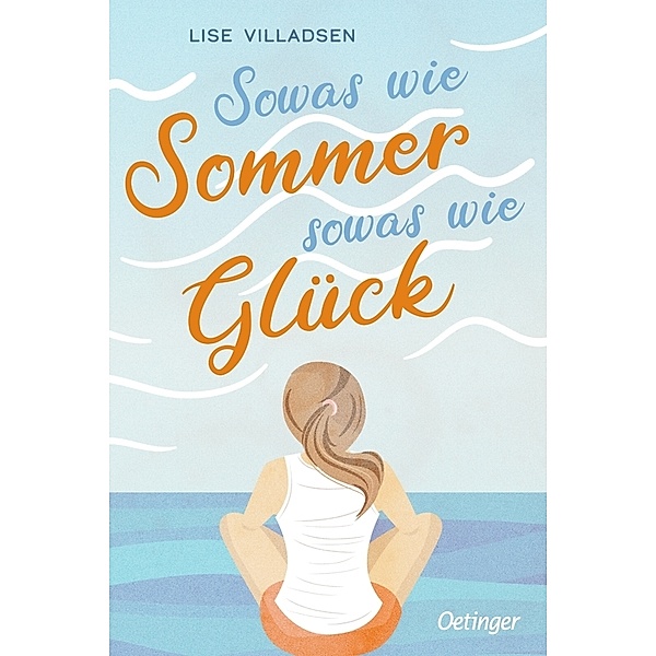 Sowas wie Sommer, sowas wie Glück, Lise Villadsen