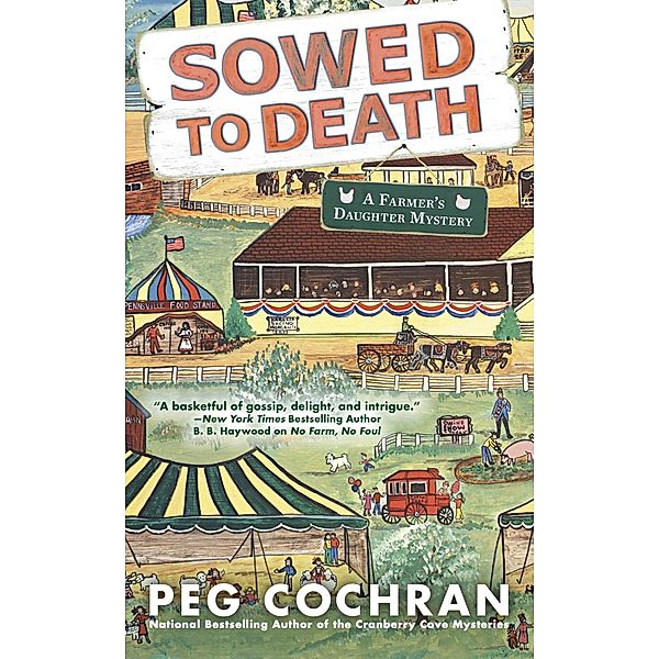 Sowed to Death / Farmer's Daughter Mystery Bd.2, Peg Cochran