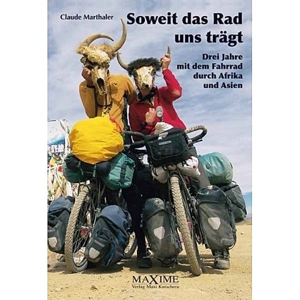 Soweit das Rad uns trägt, Claude Marthaler